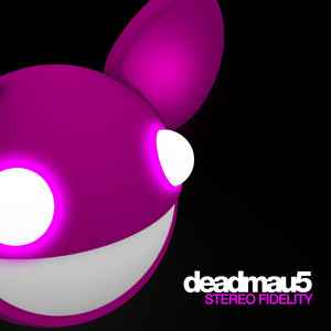 Deadmau5 - Stereo Fidelity album cover