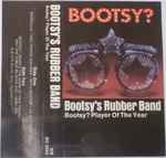 Cover of Bootsy? Player Of The Year , 1978, Cassette