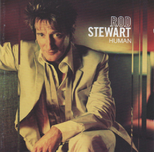 Rod Stewart – Human (2001