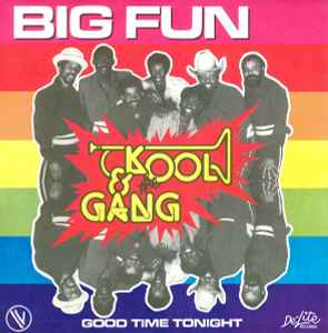 Kool & The Gang - Big Fun / Good Time Tonight album cover