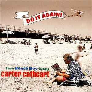 Carter Cathcart - Do It Again!: Fave Beach Boy Tunes album cover