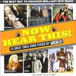 Cover of Now Hear This! (15 Great Tunes Hand-Picked By The Word), 2007-03-00, CD