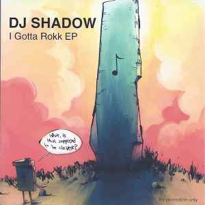 DJ Shadow - I Gotta Rokk EP album cover