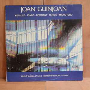 Portada de album Joan Guinjoan - Retaule ・ Jondo ・ Divagant ・Tensió ・ Microtono