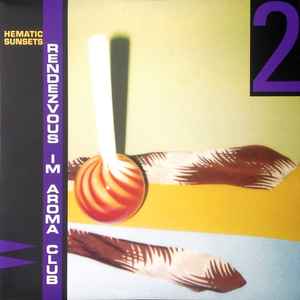 Hematic Sunsets - Rendezvous Im Aroma Club 2 album cover