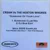 Cream (2) Vs The Hoxton Whores* - Sunshine Of Your Love (Ibiza 2005 Sampler)