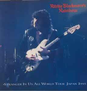 Ritchie Blackmore's Rainbow – Stranger In Us All World Tour Japan 