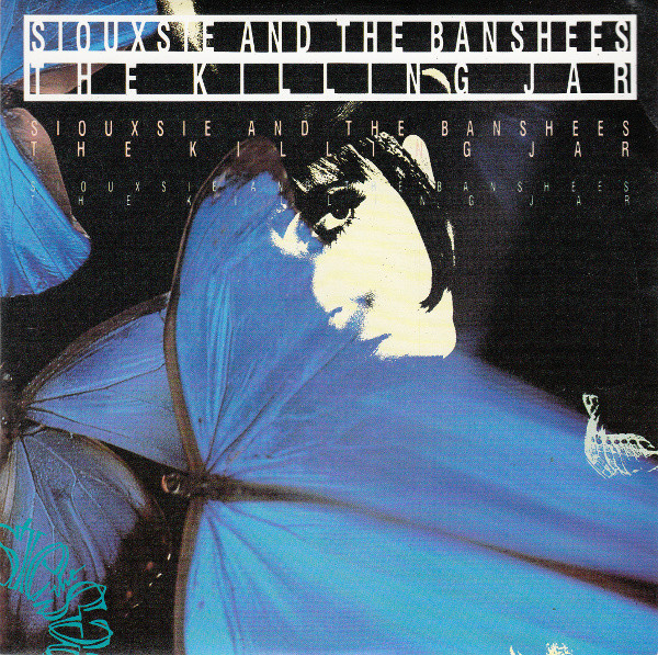 Siouxsie And The Banshees – The Killing Jar (1988, Paper Labels 