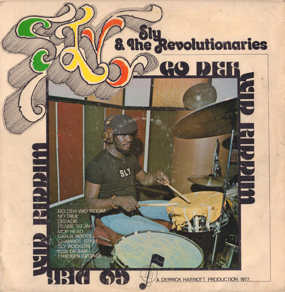 Sly & The Revolutionaries – Go Deh Wid Riddim (1977, Vinyl 