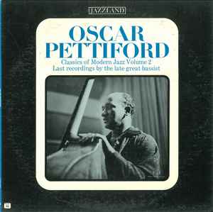 Oscar Pettiford – Last Recordings By The Late Great Bassist (1962 