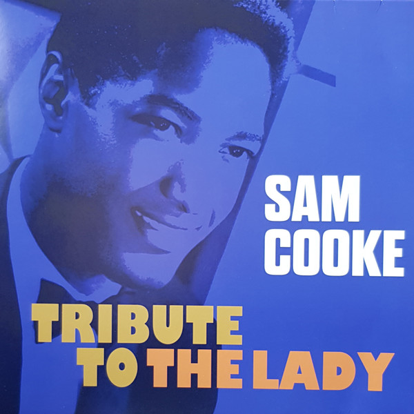 Sam Cooke – Tribute To The Lady (2021, 180 gram, Vinyl) - Discogs