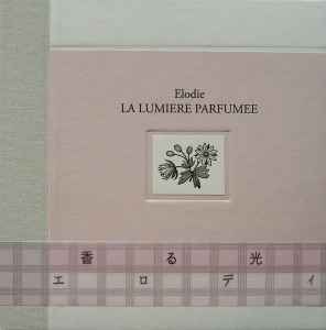 Elodie (4) - La Lumiere Parfumee album cover