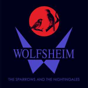 The Sparrows And The Nightingales - Wolfsheim