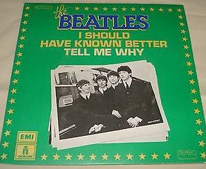 ladda ner album The Beatles - I Should Have Known Better Tell Me Why