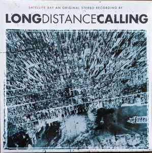Long Distance Calling - Satellite Bay album cover