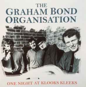 The Graham Bond Organization - One Night At Klooks Kleeks album cover