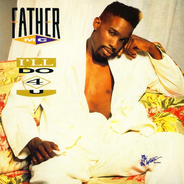Father MC – I'll Do 4 U (1990, Vinyl) - Discogs