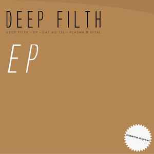 Deep Filth - Deep Filth EP album cover