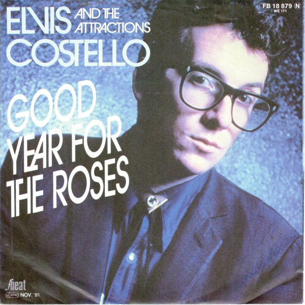 last ned album Elvis Costello And The Attractions - Good Year For The Roses