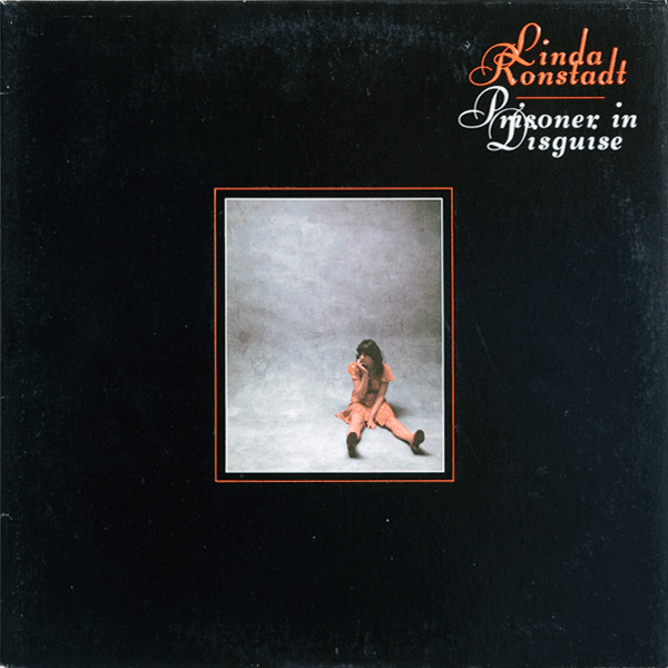 Linda Ronstadt – Prisoner In Disguise (1975, SP - Specialty Press ...