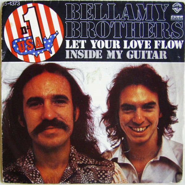 Bellamy Brothers – Let Your Love Flow / Inside My Guitar (1976, Vinyl) -  Discogs