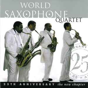World Saxophone Quartet - 25th Anniversary - The New Chapter album cover