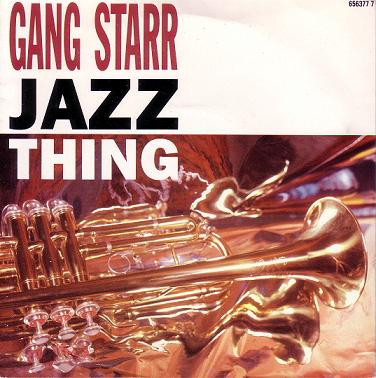 Gang Starr – Jazz Thing / Mo Better Blues (Vinyl) - Discogs