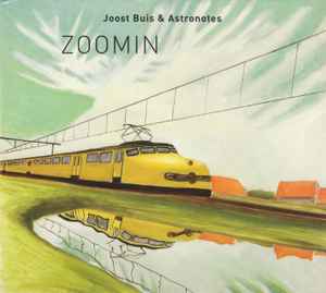 Joost Buis & Astronotes - Zoomin album cover