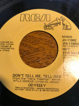 Odyssey - Don't Tell Me, Tell Her / Use It Up And Wear It Out 