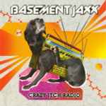 Basement Jaxx - Crazy Itch Radio | Releases | Discogs