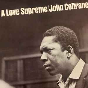 John Coltrane – A Love Supreme (2015, Clear 180 Gram, Vinyl) - Discogs