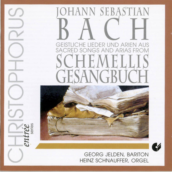 lataa albumi Johann Sebastian Bach, Georg Jelden, Heinz Schnauffer - Geistliche Lieder Und Arien Aus Sacred Songs And Arias From Schemellis Gesangsbuch