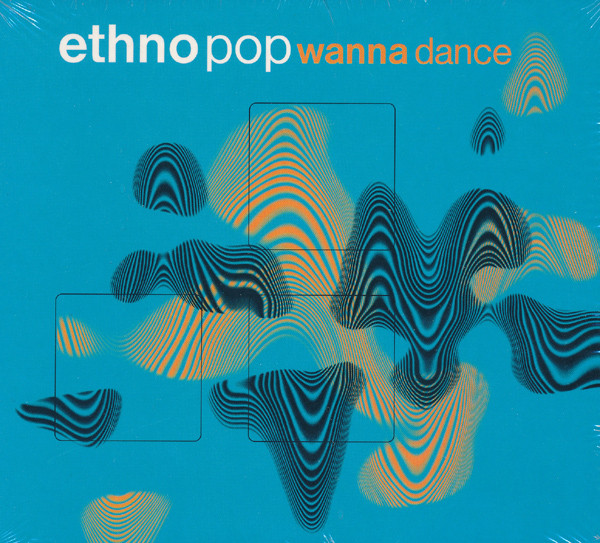 last ned album Various - Ethno Pop Wanna Dance
