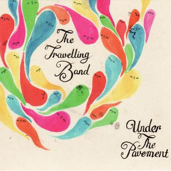 Album herunterladen The Travelling Band - Under The Pavement