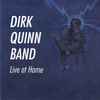 Dirk Quinn Band - Live At Home