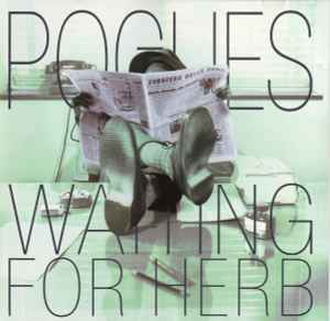 Waiting For Herb - The Pogues
