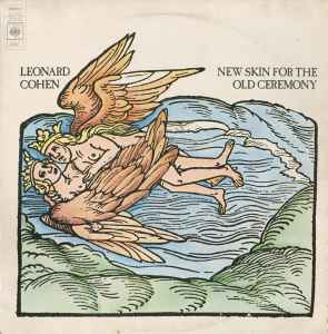 Leonard Cohen – New Skin For The Old Ceremony (1974, Vinyl) - Discogs