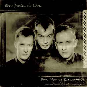 Fine Young Cannibals - Ever Fallen In Love album cover