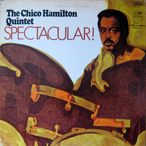 The Chico Hamilton Quintet – Spectacular! (1968, Vinyl) - Discogs