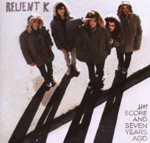 Relient K - Five Score And Seven Years Ago album cover