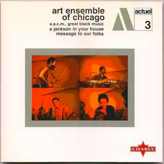 last ned album Art Ensemble Of Chicago - A Jackson In Your House Message To Our Folks