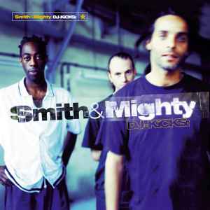Smith & Mighty - DJ-Kicks: album cover