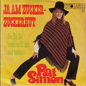 Pat Simon - Ja, Am Zucker- Zuckerhut