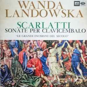 Wanda Landowska-Sonate Per Clavicembalo copertina album