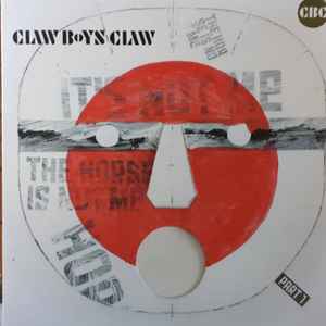 Claw Boys Claw - It's Not Me, The Horse Is Not Me / Part 1