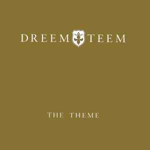 The Theme - Dreem Teem