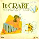 Cover of Le Crabe Qui Jouait Avec La Mer, 2005-10-21, CDr