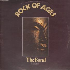 The Band – Rock Of Ages: The Band In Concert (2012, 180 gram