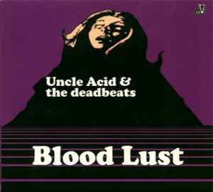 Uncle Acid & The Deadbeats - Blood Lust Album-Cover