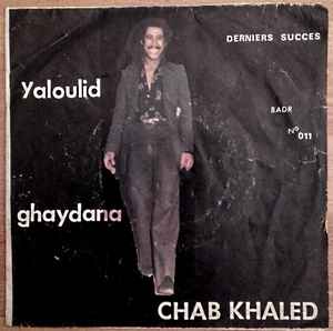 Khaled - Yaloulid / Ghaydana album cover